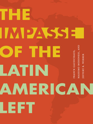cover image of The Impasse of the Latin American Left